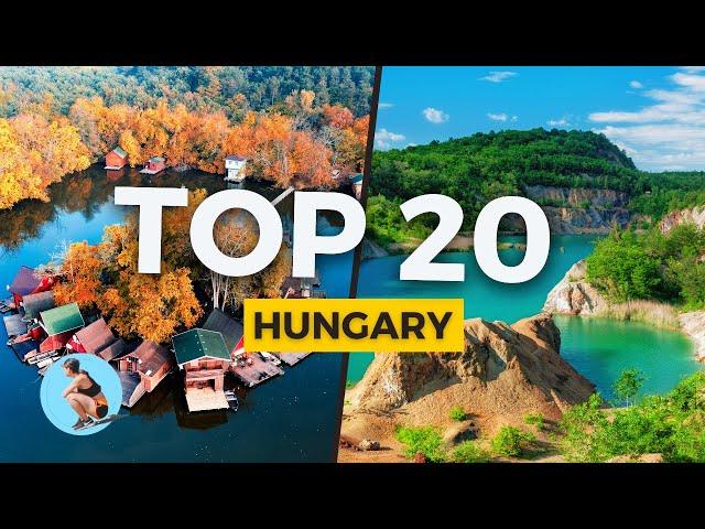 TOP 20 Places to Visit in Hungary (10 Most Popular | 10 Hidden Gems)