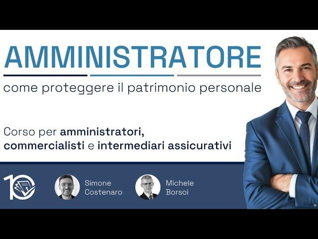 Amministratore: come proteggere il patrimonio personale.