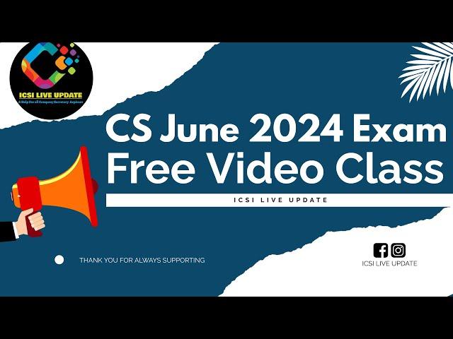 CS Dec 2024 Exam Free Coaching classes by ICSI for CS Executive CS Professional Programme