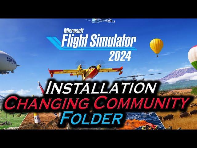 Microsoft Flight Simulator 2024 Installation How To Change The Community Folder Location