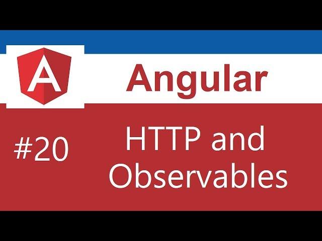 Angular Tutorial - 20 - HTTP and Observables