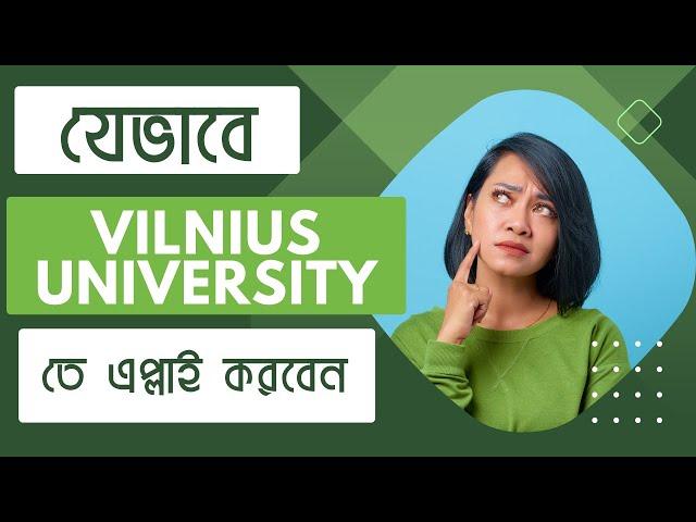 Study In Lithuania from Bangladesh - Vilnius university Application