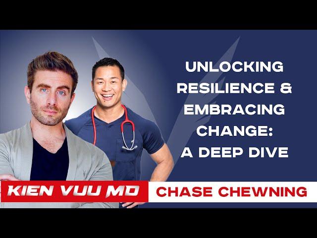 Unlocking Resilience & Embracing Change: A Deep Dive with Chase Chewning