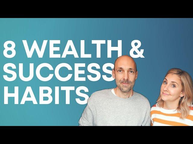 8 Habits of Successful (& Wealthy) People