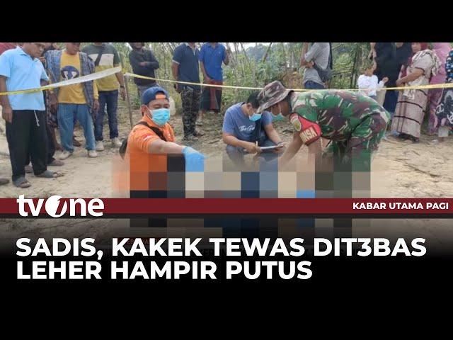 Cekcok Gegera Jalan Kebun, Kakek di Tebo Tewas Dibacok | Kabar Utama Pagi tvOne