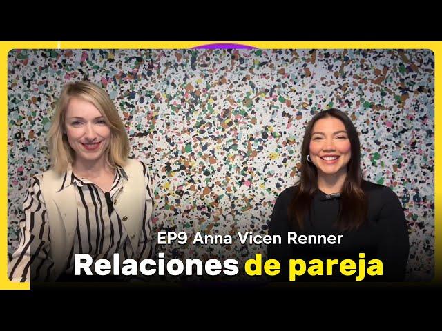 Relaciones de Pareja con Anna Vicen Renner.