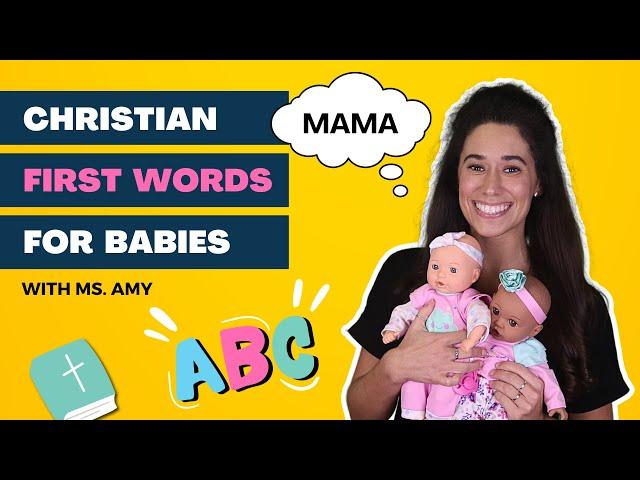 Baby's first words and sign language - Baby education, learn to talk for baby, Christian based