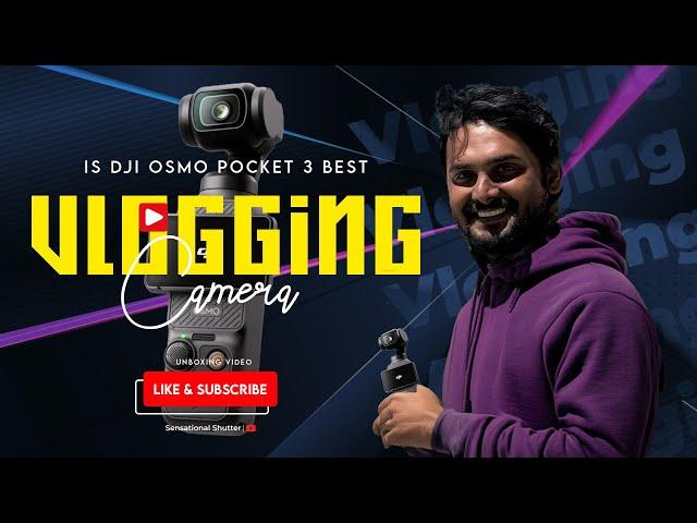 DJI Osmo Pocket 3 Unboxing - The Ultimate Vlogging Camera @SensationalShutter