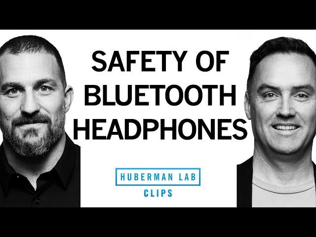 Are Bluetooth Headphones Safe? | Dr. Matt MacDougall & Dr. Andrew Huberman