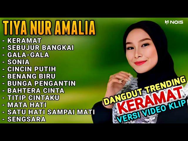 TIYA NUR AMALIA "KERAMAT,SEBUJUR BANGKAI,GALA- GALA" DANGDUT COVER TRENDING 2024