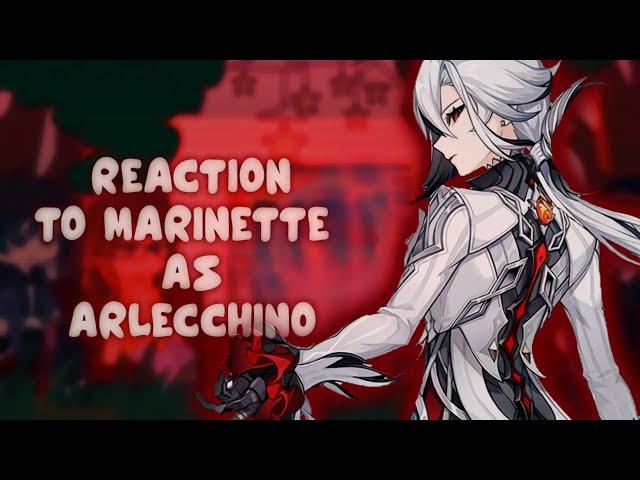 MLB React To Marinette As Arlecchino // Gacha Club // Gacha React