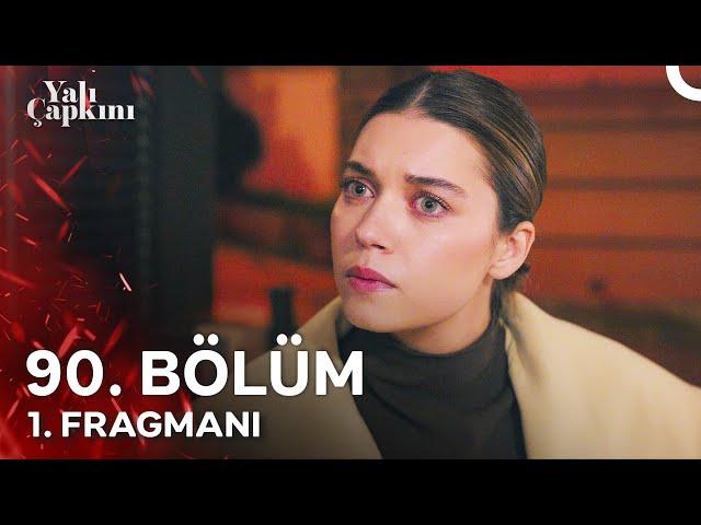 Yalı Çapkını 90. Bölüm 1. Fragmanı | Hiçbir Şey Eskisi Gibi Olmayacak!