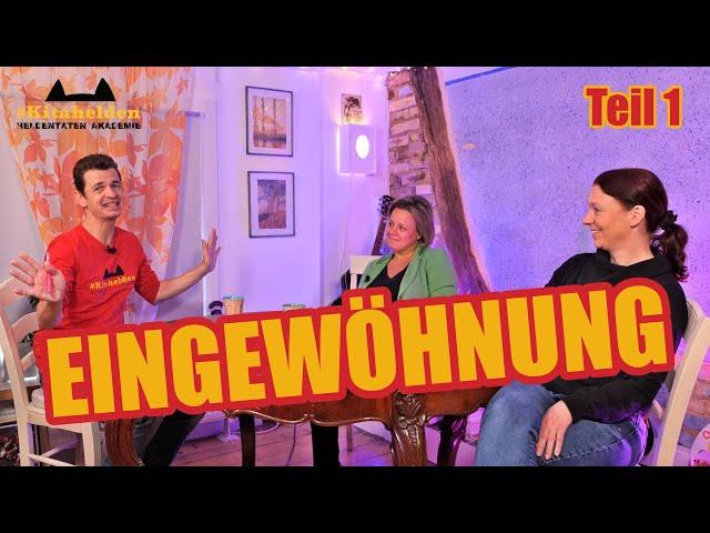 Eingewöhnung in der Kita - So funktioniert`s! Teil 1