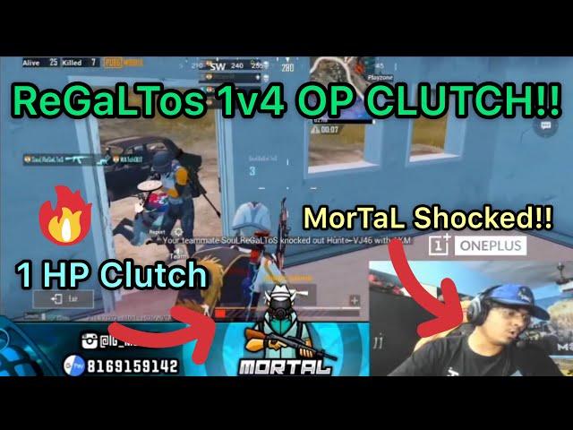 Regaltos OP 1v4 Clutch!! | MorTaL Shocked