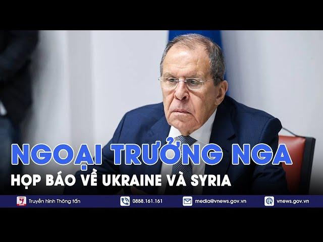 Ngoại trưởng Nga Sergei Lavrov tiến hành họp báo về Ukraine và Syria - Tin Thế giới - VNews