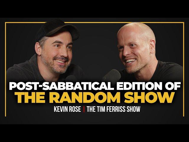 Tim Ferriss’s Sabbatical, Kevin Rose Tries a Medium, Fitness Tools, and More — The Tim Ferriss Show