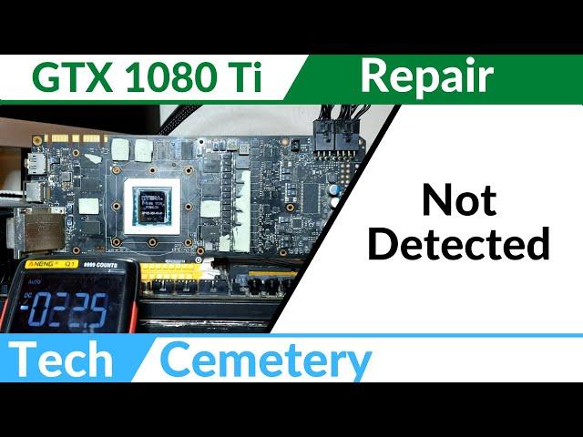 EVGA GTX 1080 Ti SC Repair #1 - Not detected,