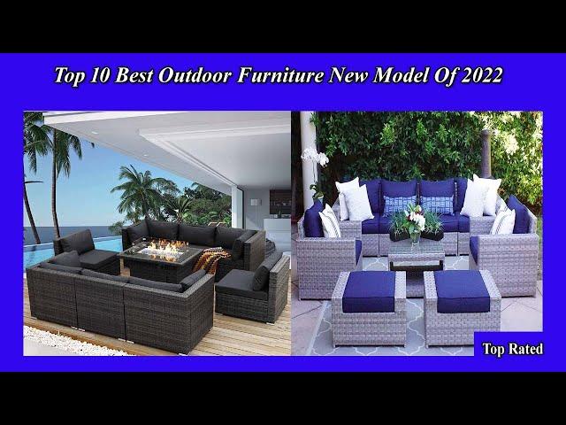 Top 10 Best Outdoor Furniture New Model Of 2022