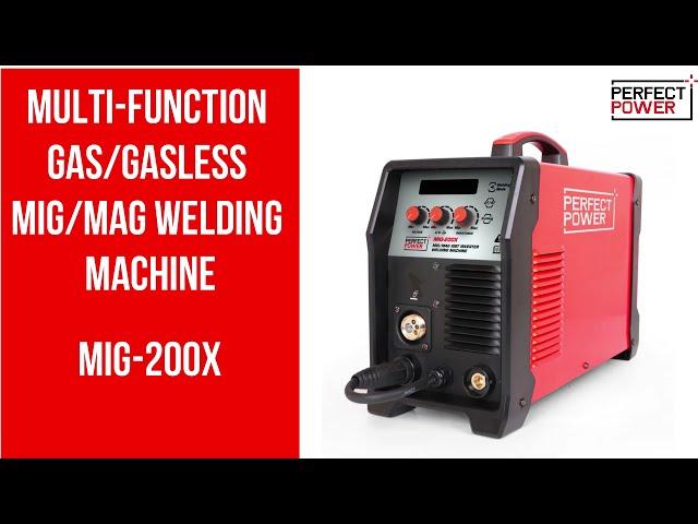 MIG 200X GAS/GASLESS MIG/MAG WELDING MACHINE | PERFECT POWER