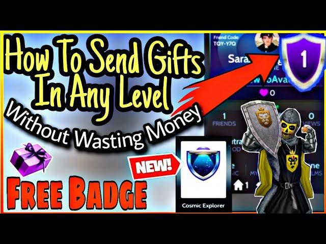 How To Send Gifts In Any Level (Without wasting Money) Free New Badge | Amli Amit