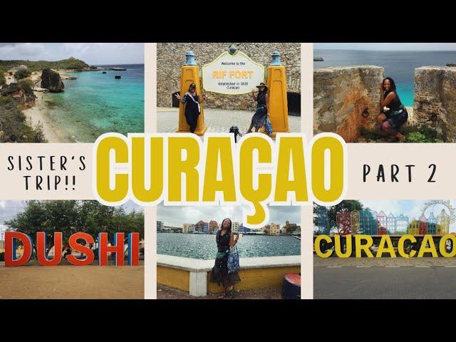 Let's Go To Curaçao! Historical and Foodie Tour - Full Time Travel | Sister's Trip