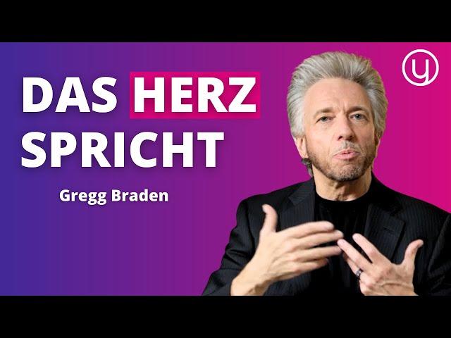 Lerne die Sprache des Herzens - Gregg Braden