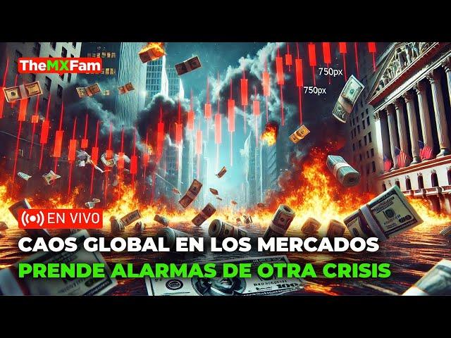 VIERNES ROJO: TODOS LOS MERCADOS COLAPSAN: OTRA CRISIS GLOBAL? | TheMXFam