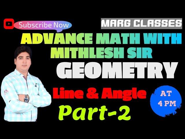 #Geometry Part-2 #Line_and_Angle #By-Er. Mithlesh