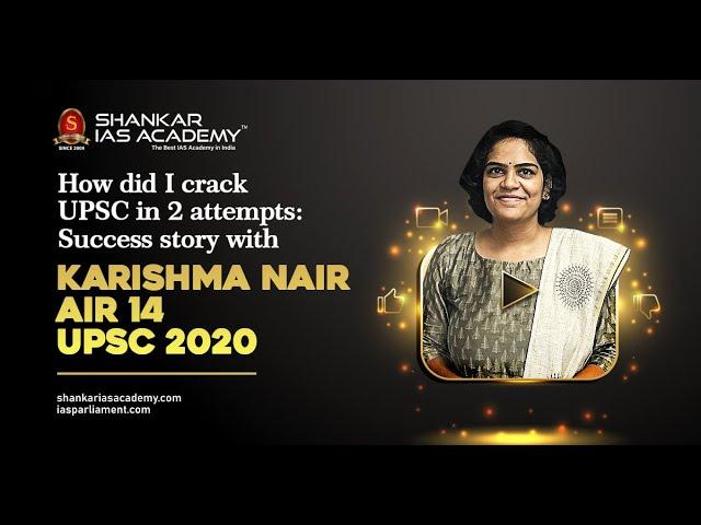 How did I Crack UPSC in 2 attempts : Success story with Karishma Nair AIR 14 | UPSC 2020