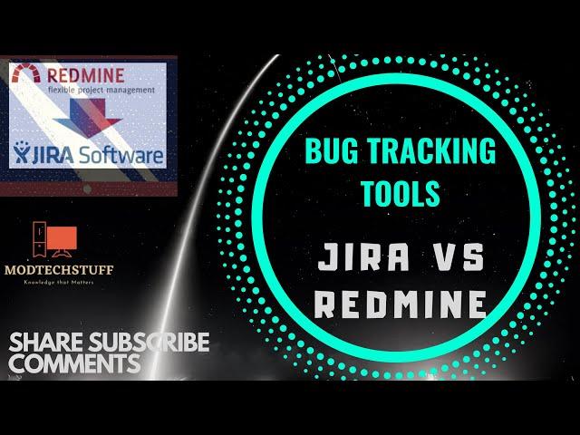 Bug Tracking Tools | JIRA VS REDMINE | Software Testing | Open Source Tools | Updated 2020 |