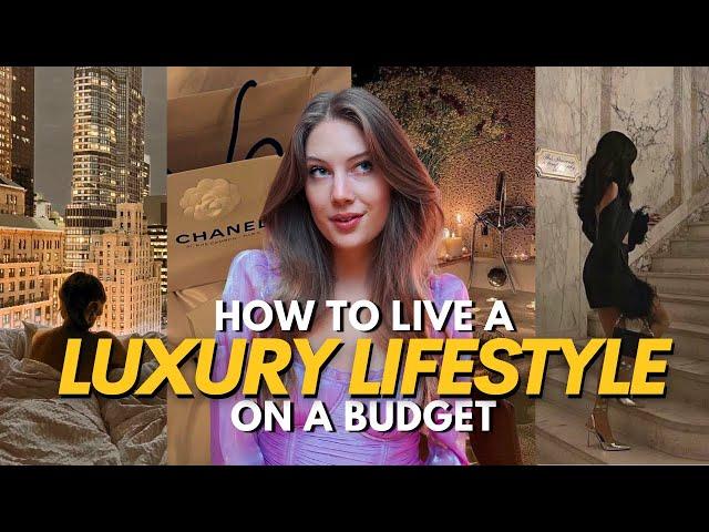 10 ways to live a RICH GIRL life on a broke girl budget 