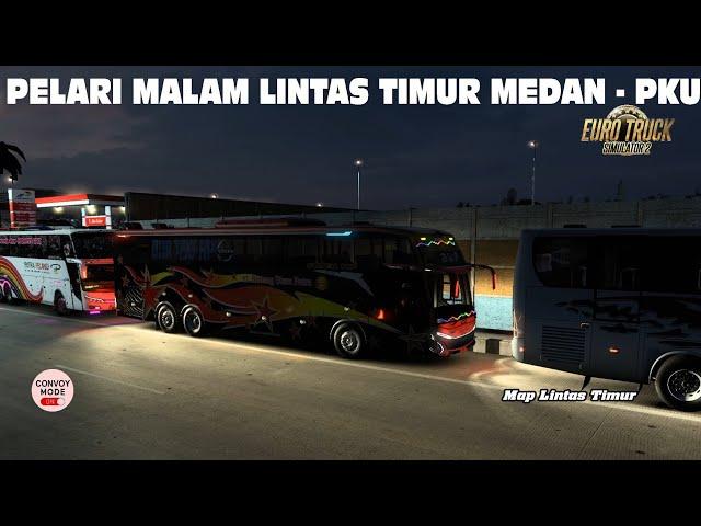 LINTAS TIMUR MEMANAS JAGOAN KELEN SIAPA?  | MAP LINTAS TIMUR ETS2