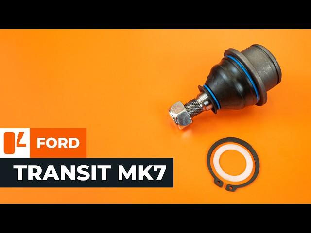 How to change a front ball joint on the FORD TRANSIT MK7 [AUTODOC TUTORIAL]