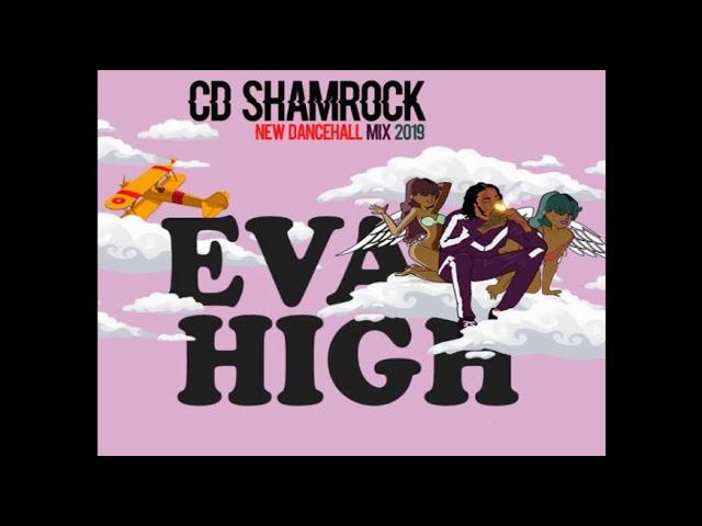 EVA HIGH / ALKALINE ( NEW DANCEHALL ) MIX 2019/ CD SHAMROCK