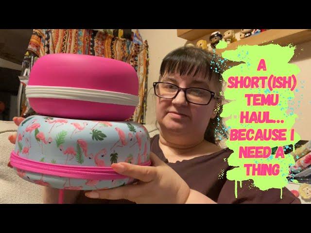 A Short(ish) Temu Haul…Because I Need a Thing