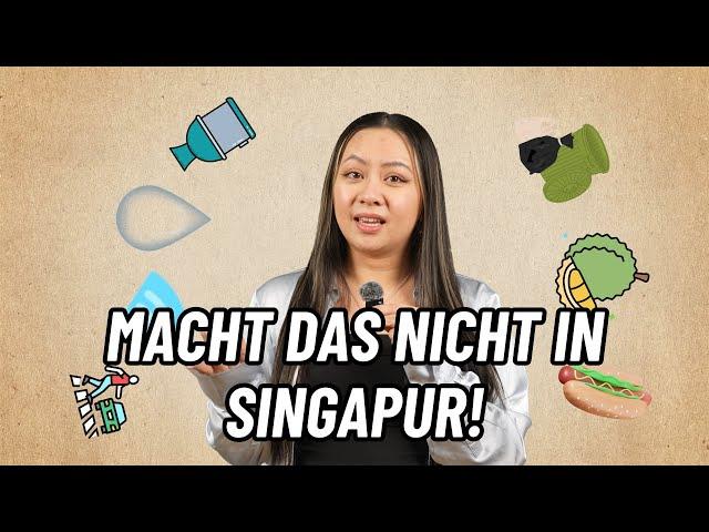 DIESE Dinge solltet ihr in SINGAPUR unbedingt vermeiden!