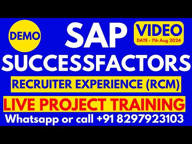 SAP Successfactors RCM Training: Comprehensive Beginner's Guide 7th Aug 24  Call/Wht's+91 8297923103