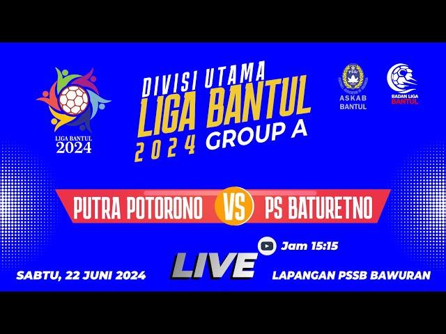 SCORE 0-1 | PUTRA Potorono VS PS Baturetno | Divisi Utama Liga Bantul 2024 | Group A