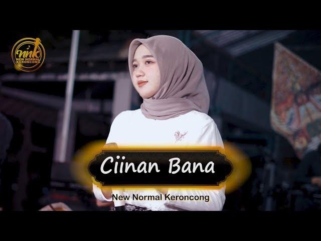 CIINAN BANA - New Normal Keroncong ( Music Video Cover )