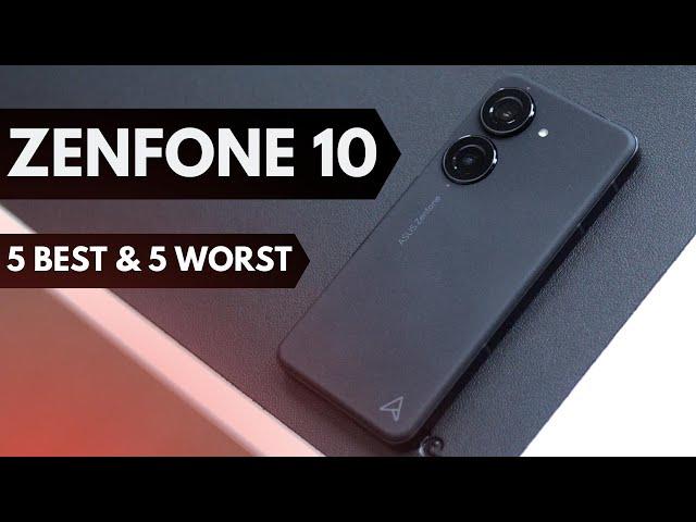 Asus Zenfone 10: 5 best and 5 worst things