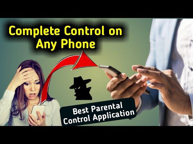 Best Application to Monitor Your Children Phone Activities, Best Parental Control Application