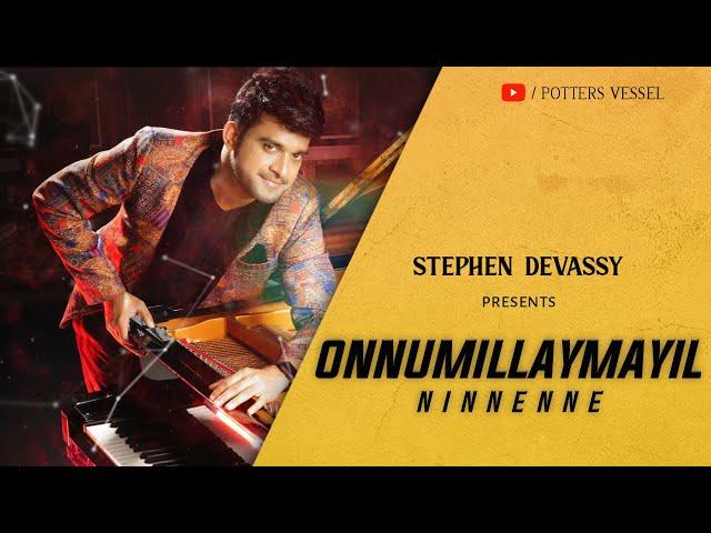 Onnumillaymayil  ft. Stephen Devassy