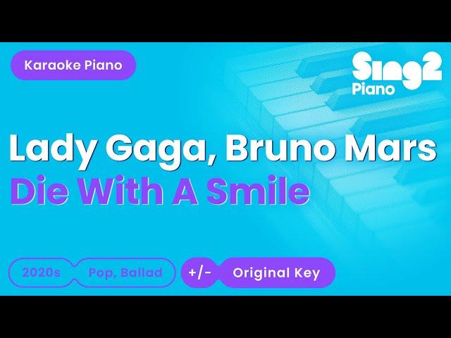 Lady Gaga, Bruno Mars - Die With A Smile (Piano Karaoke)