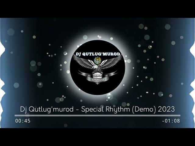 Dj Qutlug'murod - Special Rhythm (Electro Mix Demo) 2023