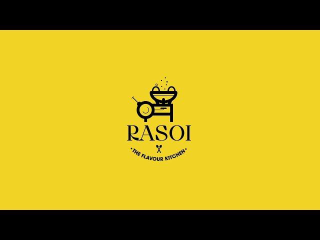 Introducing Rasoi-The Flavour Kitchen