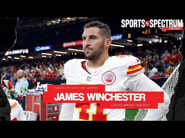 James Winchester - Kansas City Chiefs long snapper on winning titles, overcoming tragedy