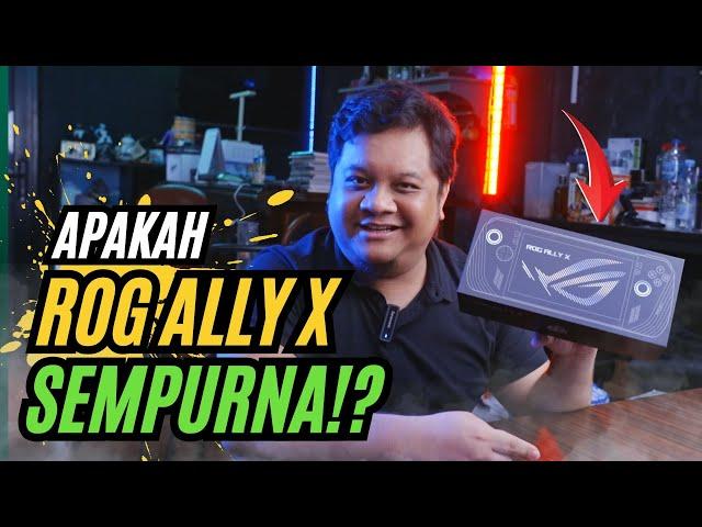 Jadi ini adalah ROG ALLY X, Pertanyaannya : KENAPA SAYA GANTENG!?