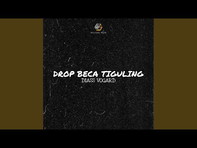 DROP BECA TIGULING