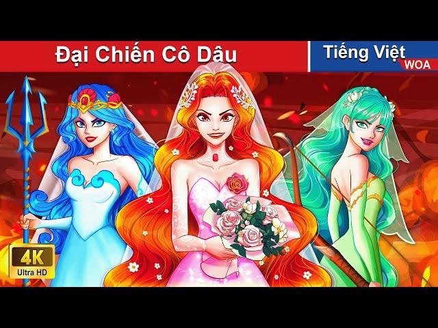 Cô Dâu Đại Chiến  Truyện Cổ Tích Việt Nam Hay Nhất  WOA Fairy Tales Tiếng Việt