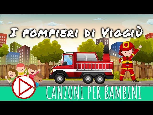 I pompieri di viggiù - Canzoni per Bambini